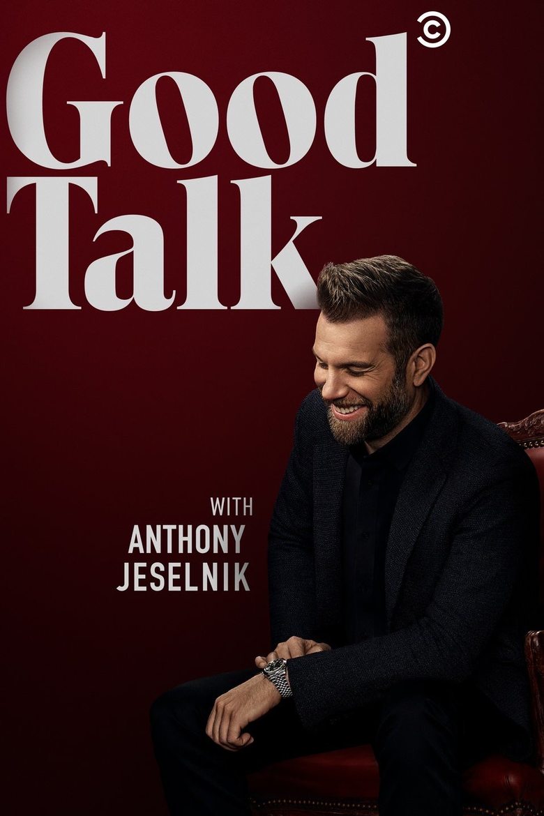 Good Talk With Anthony Jeselnik