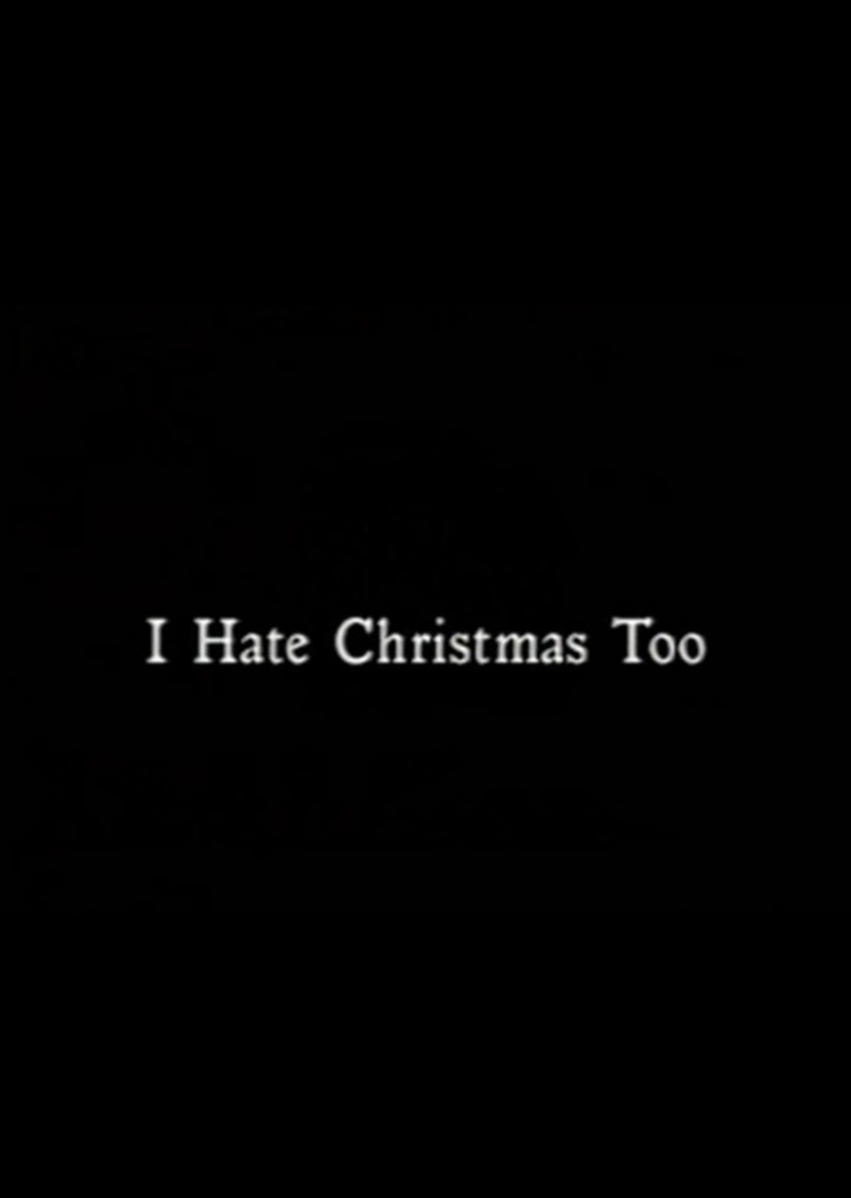 I Hate Christmas