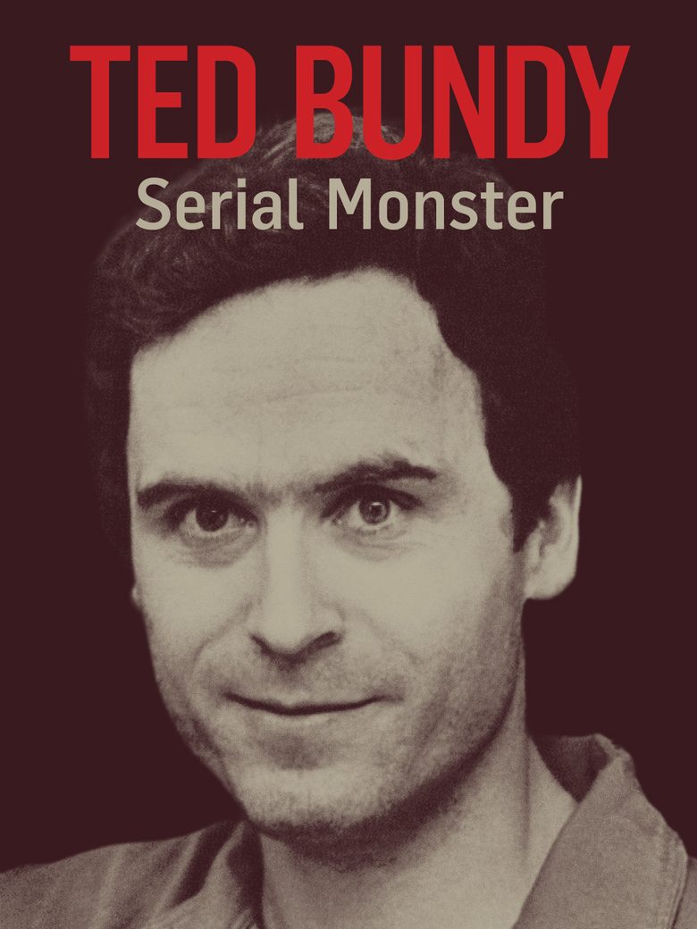 Ted Bundy Mind of a Monster